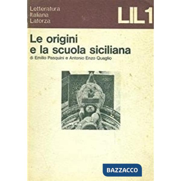 Origini e la scuola siciliana (Le)