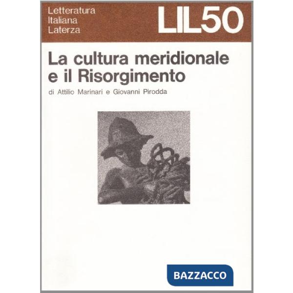 Cultura meridionale e il Risorgimento (La)