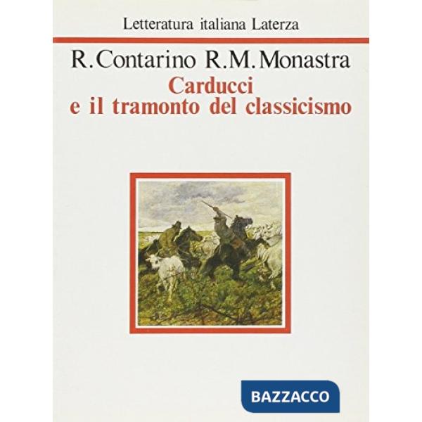 Carducci e il tramonto del classicismo