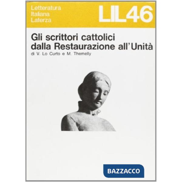 Scrittori cattolici dalla restaurazione all'unità (Gli)