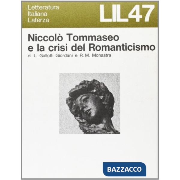 Niccolò Tommaseo e la crisi del Romanticismo
