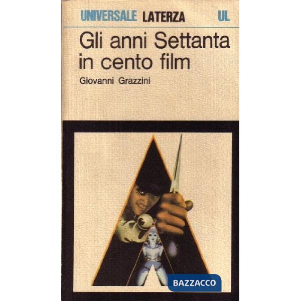 Anni Settanta in cento film (Gli)