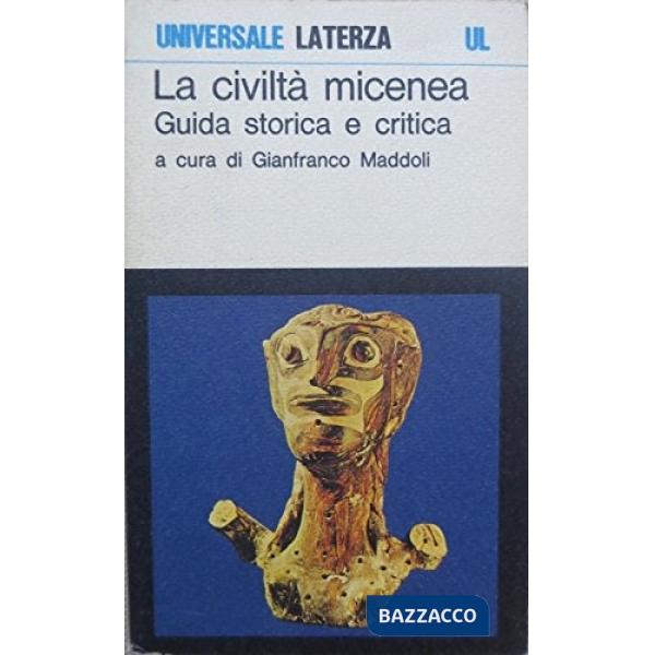 Civiltà micenea (La)