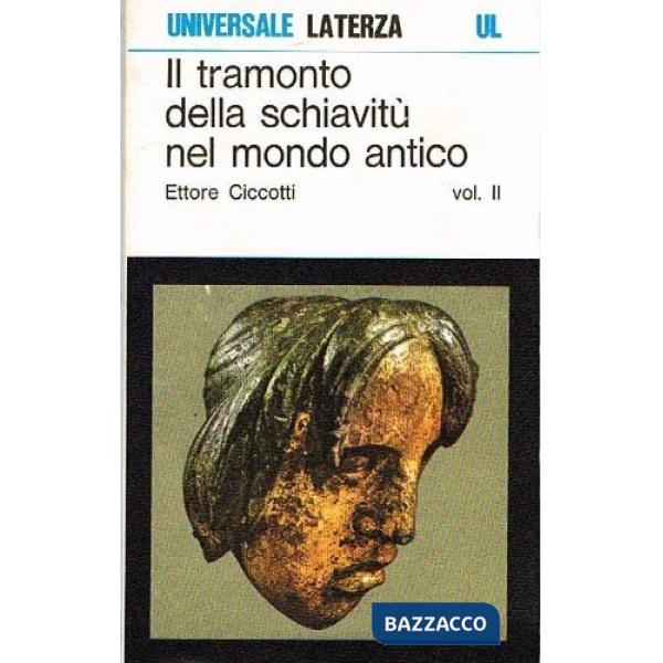 Tramonto della schiavitù nel mondo antico (Il)