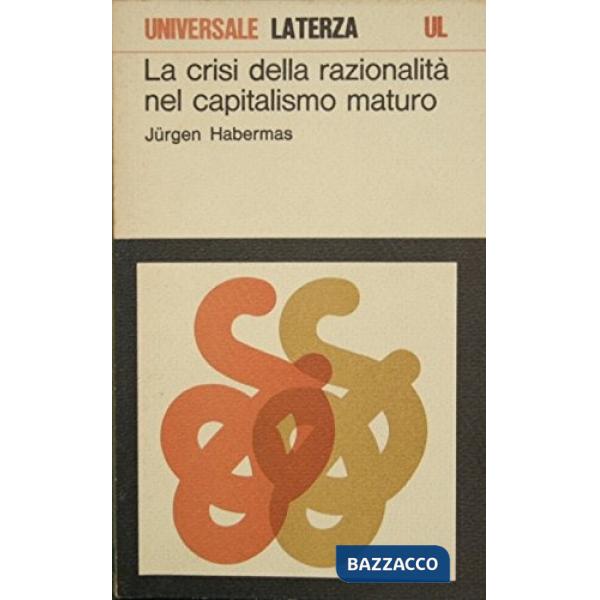 Crisi della razionalità nel capitalismo maturo (La)