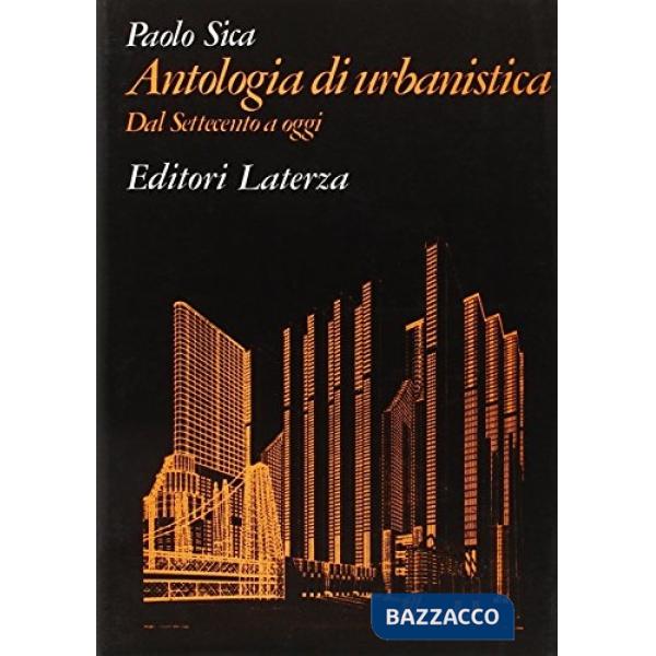 Antologia di urbanistica. Dal Settecento a oggi
