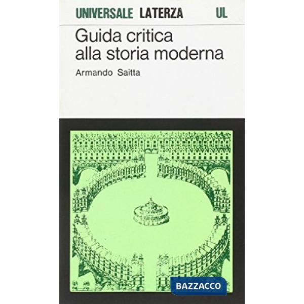 Guida critica alla storia moderna