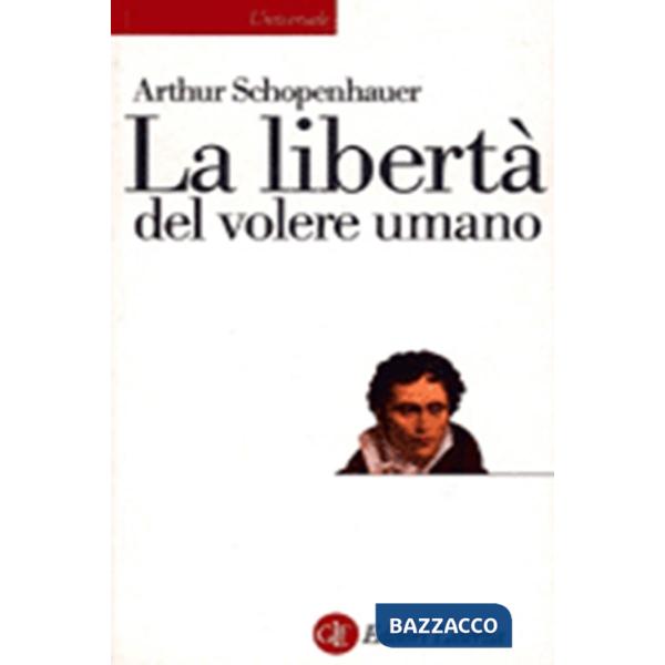 Libertà del volere umano (La)