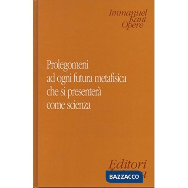 Prolegomeni ad ogni futura metafisica che si presenterà come scienza