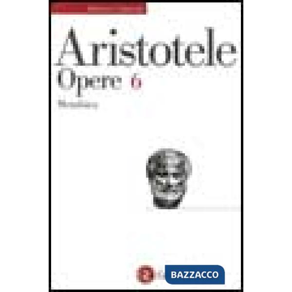 Opere. Vol. 6: Metafisica
