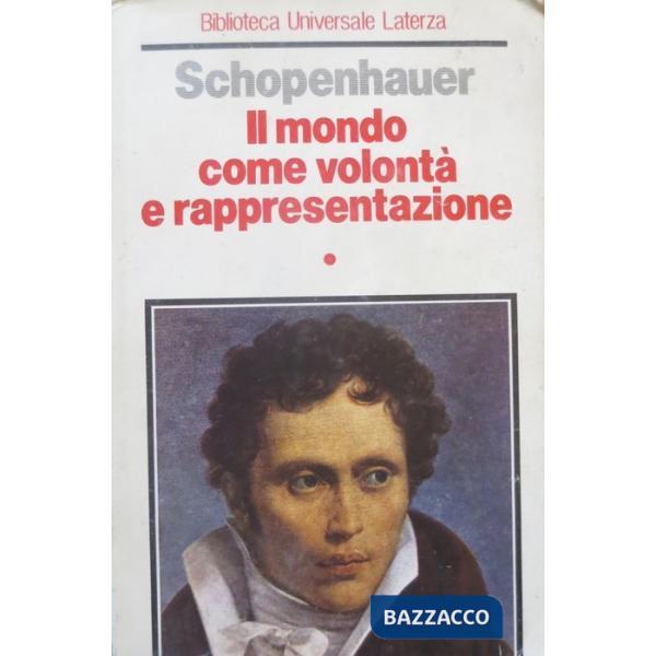 Mondo come volontà e rappresentazione (Il)