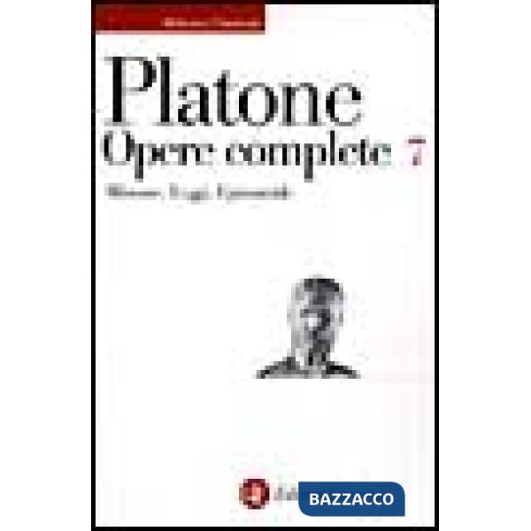 Opere complete. Vol. 7: Minosse-Leggi-Epinomide