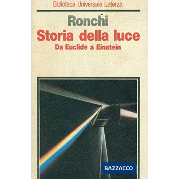 Storia della luce da Euclide a Einstein