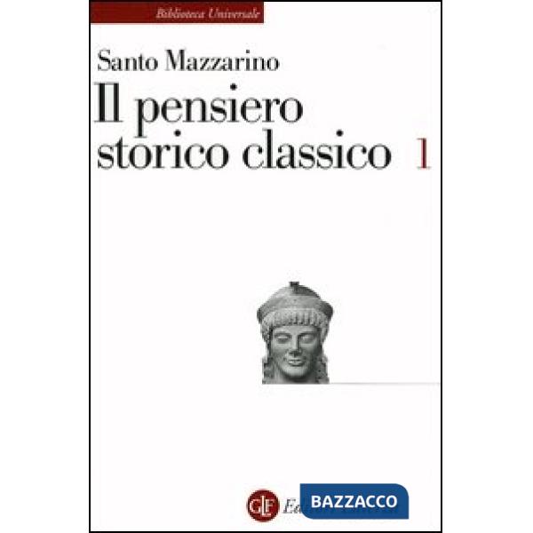 Pensiero storico classico (Il). Vol. 1