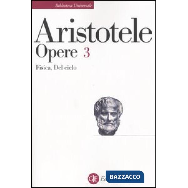Opere. Vol. 3: Fisica-Del cielo