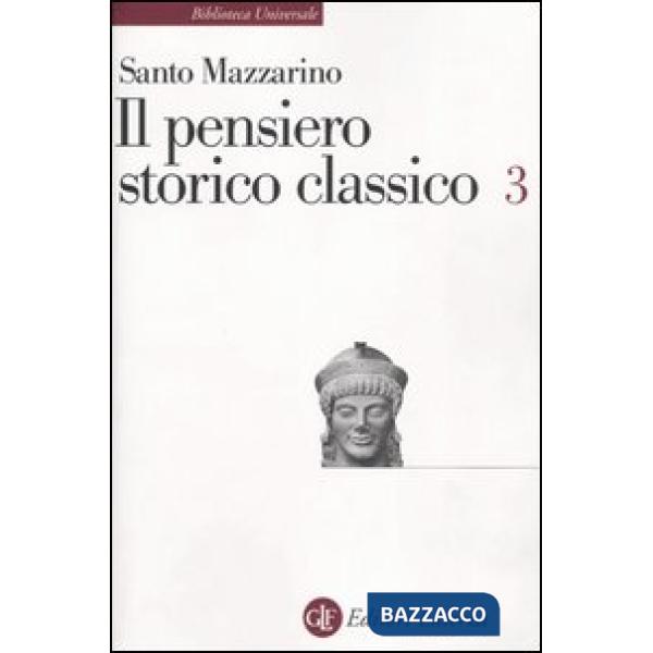 Pensiero storico classico (Il). Vol. 3