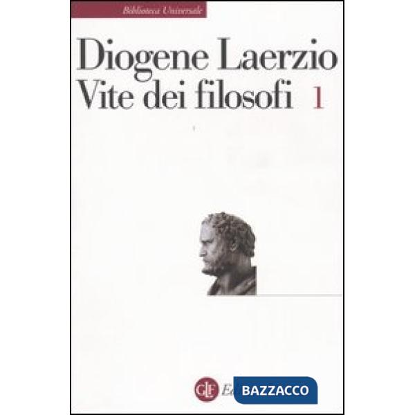 Vite dei filosofi. Vol. 1: Libri 1-7