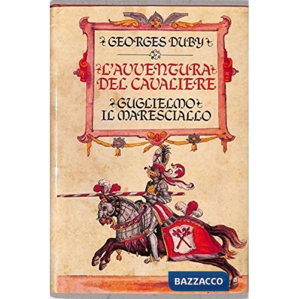 Guglielmo il maresciallo. L'avventura del cavaliere