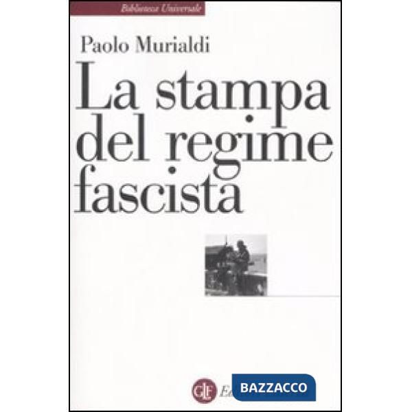 Stampa del regime fascista (La)