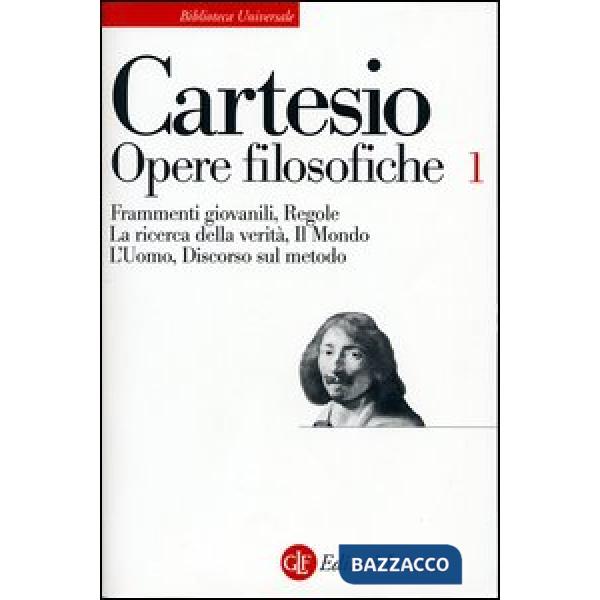 Opere filosofiche. Vol. 1: Frammenti giovanili-Regole-La ricerca della verità-Il