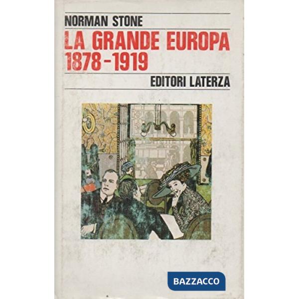 Grande Europa (1878-1919) (La)