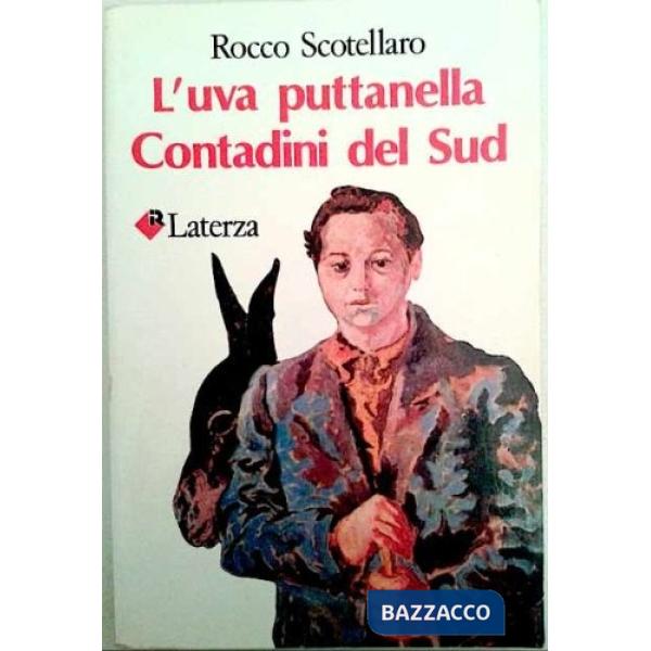 Uva puttanella. Contadini del Sud (L')