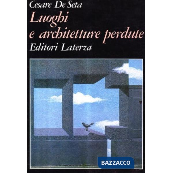 Luoghi e architetture perdute