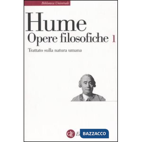 Opere filosofiche. Vol. 1: Trattato sulla natura umana