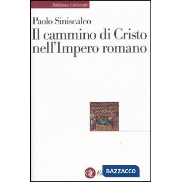 Cammino di Cristo nell'impero romano (Il)