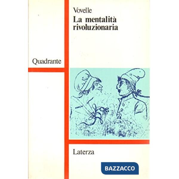 Mentalità rivoluzionaria (La)