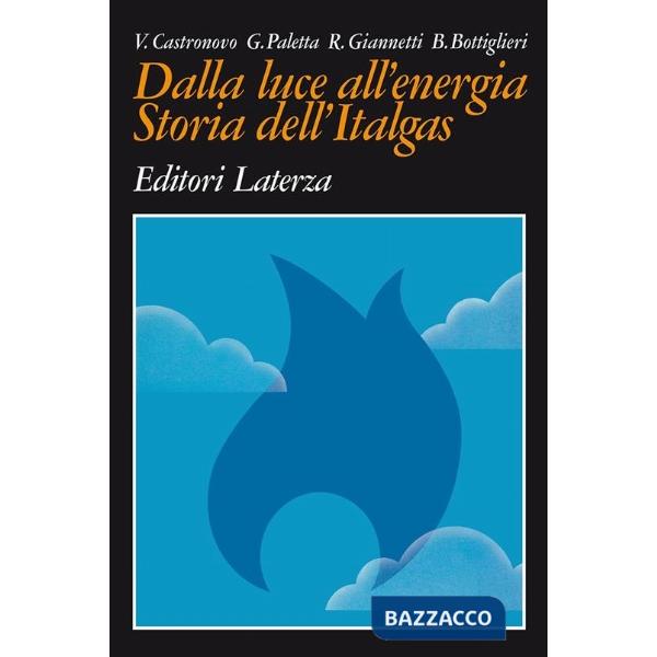 Dalla luce all'energia. Storia dell'Italgas