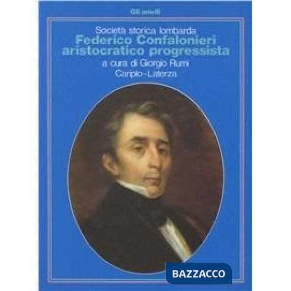 Federico Confalonieri aristocratico progressista