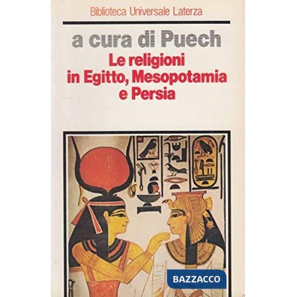 Religioni in Egitto, Mesopotamia e Persia (Le)