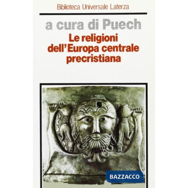 Religioni dell'Europa centrale precristiana (Le)