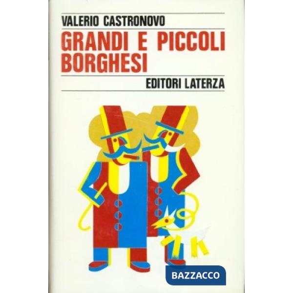 Grandi e piccoli borghesi