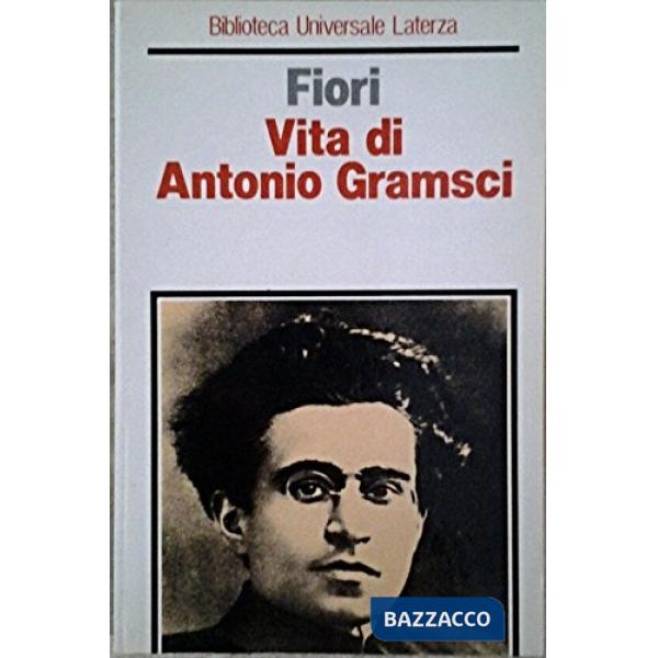 Vita di Antonio Gramsci