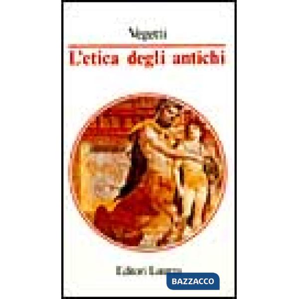 Etica degli antichi (L')