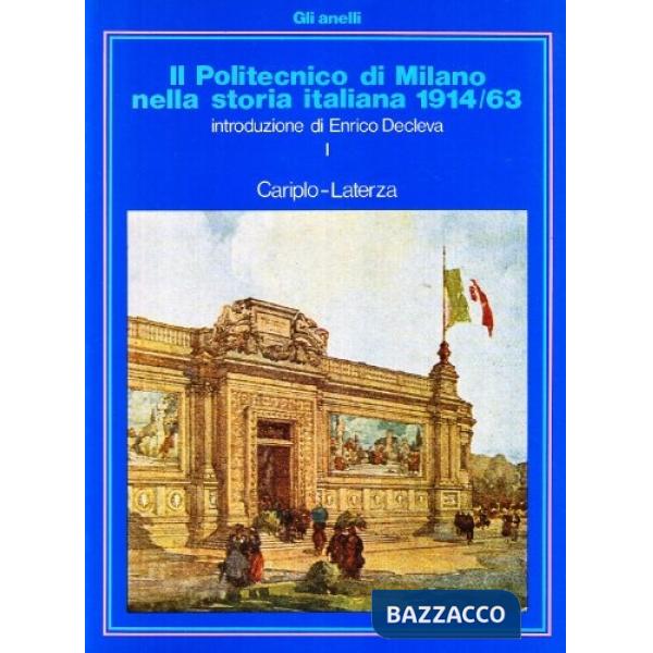 Politecnico di Milano nella storia italiana (1914-1963) (Il)