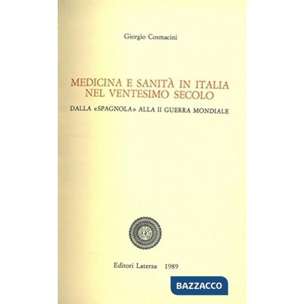 Medicina e sanità in Italia nel ventesimo secolo. Dalla «Spagnola» alla seconda 