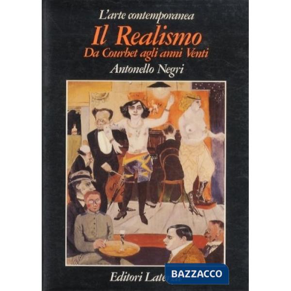 Realismo. Da Courbet agli anni Venti (Il)