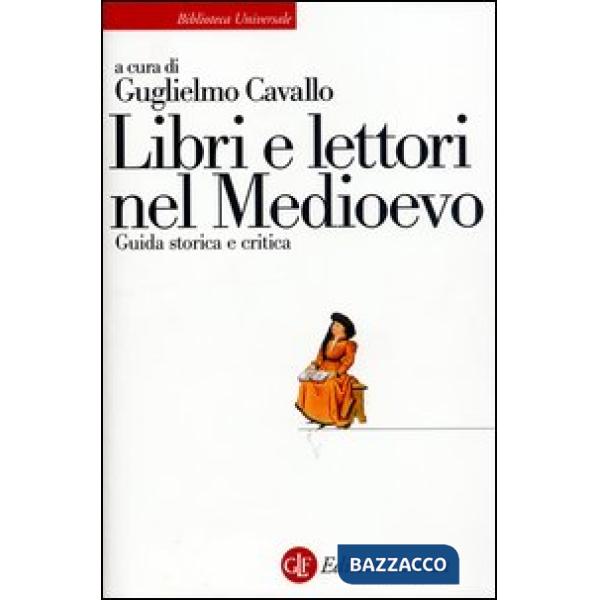 Libri e lettori nel Medioevo. Guida storica e critica