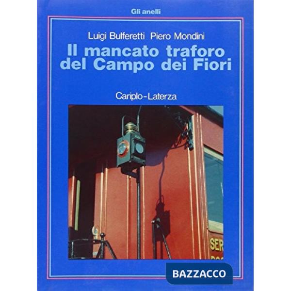 Mancato traforo del Campo dei fiori (Il)