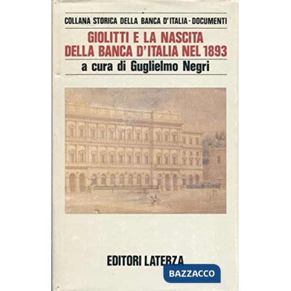 Giolitti e la nascita della Banca d'Italia nel 1893