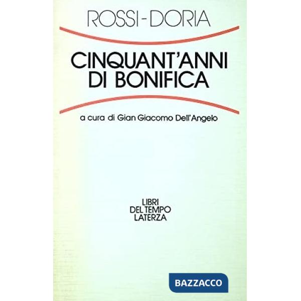 Cinquant'anni di bonifica