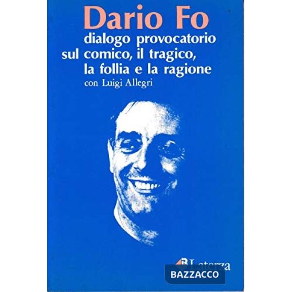 Dialogo provocatorio sul comico, il tragico, la follia e la ragione