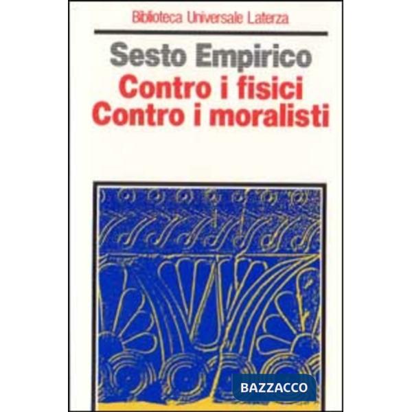 Contro i fisici. Contro i moralisti