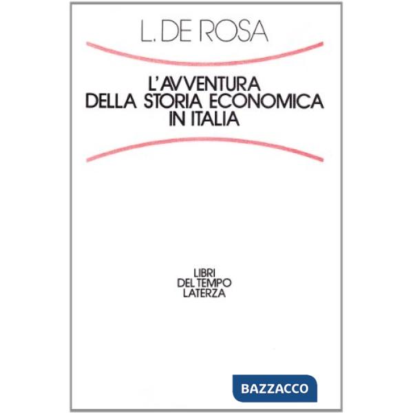 Avventura della storia economica in Italia (L')