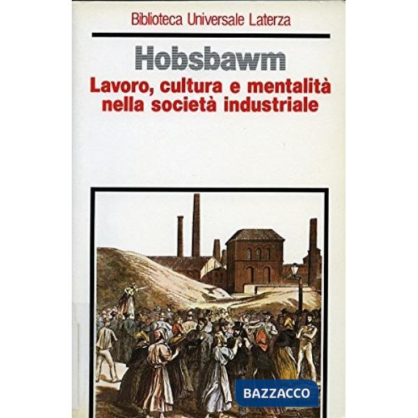 Lavoro, cultura e mentalità nella società industriale