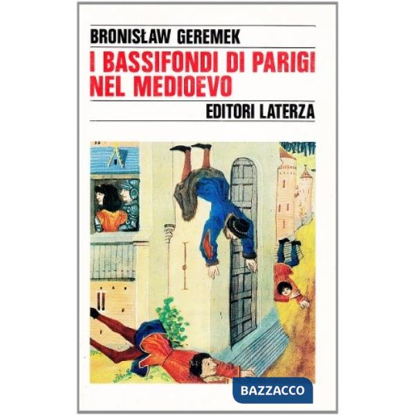 Bassifondi di Parigi nel Medioevo. Il mondo di François Villon (I)