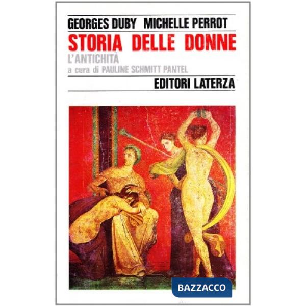 Storia delle donne in Occidente. Vol. 1: L'Antichità